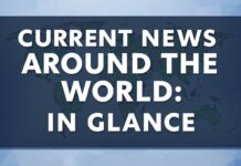 Dünyada Güncel Olan Haberler: Bir Bakışta Current News Around the World: At a Glance
