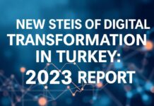 Türkiye’de Dijital Dönüşümün Yeni Adımları: 2023 Raporu New Steps of Digital Transformation in Turkey: 2023 Report