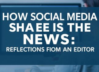 Sosyal Medyanın Haberleri Nasıl Şekillendirdiği: Bir Editörün Düşünceleri How Social Media Shapes the News: Reflections from an Editor